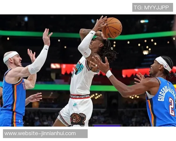 明日对阵湖人灰熊伤病情况更新莫兰特阿尔达马出战存疑